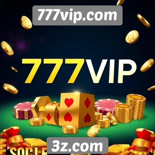 Bônus e promoções do site 777vip.com