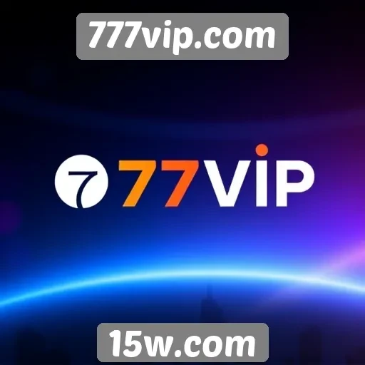 Histórico e evolução do site 777vip.com
